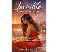 Invisible After Marriage: A Woman’s Journey from Emotional Neglect to Self-Respect