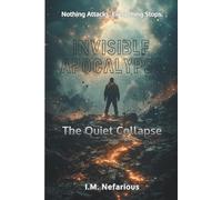 Invisible Apocalypse: The Quiet Collapse