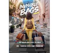 Invisible Bags: For Women Who Carry Too Much