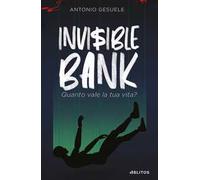 Invisible bank. Quanto vale la tua vita?