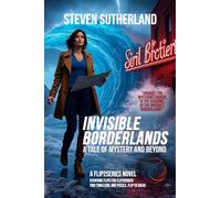 Invisible Borderlands/Invisible Detective: A Tale of Mystery and Beyond