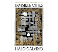 Invisible Cities 50th Anniversary Edition - Calvino Italo