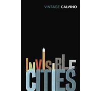 Invisible Cities: Italo Calvino