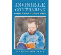 Invisible Contrarian: Essays in Honor of Stephen O. Murray
