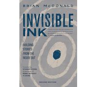 Invisible Ink: Building Stories from the Inside Out: 1