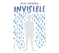 Eloy Moreno Invisible / Invisible (Tascabile)