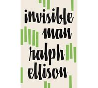 Invisible Man: A Novel