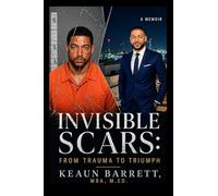 Invisible Scars: From Trauma To Triumph: 2