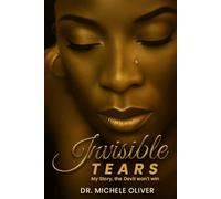 Invisible Tears: My Story, The Devil Won't Win