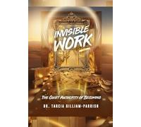 Invisible Work: The Quiet Authority of Becoming