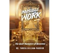 Invisible Work: The Quiet Authority of Becoming