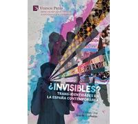 ¿Invisibles? Trans-identidades en la España contemporánea