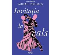 Invitatia la vals - Mihail Drumes