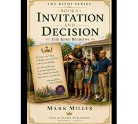 Invitation and Decision: The King Beckons