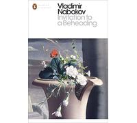 Invitation to a Beheading: Vladimir Nabokov