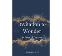 Invitation to Wonder: 31 Days of Discovery