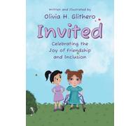 Invited: Celebrating the Joy of Friendship and Inclusion