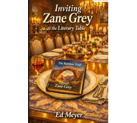 Inviting Zane Grey to the Literary Table
