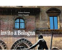 Invito a Bologna. Ediz. a colori [Hardcover] [Oct 01, 2021] Vianelli, Athos and