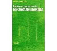 Invito a conoscere la neoavanguardia