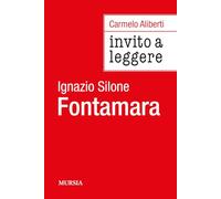 Invito a leggere «Fontamara» di Ignazio Silone