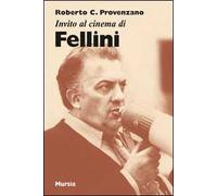 Invito al cinema di Fellini