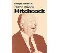 Invito al cinema di Hitchcock