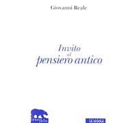 Invito al pensiero antico