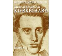 Invito al pensiero di Kierkegaard