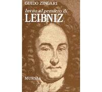 Invito al pensiero di Leibniz