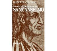 Invito al pensiero di sant'Anselmo