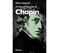 Invito all’ascolto di Chopin