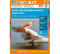 INVITO ALLA BIOLOGIA.AZZURRO - VOL. UNICO (LDM) (9788808720467) - Libro Scolastico + Kit Scuola con Copertine Rebillo