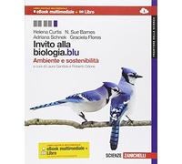 Invito alla biologia.blu. Ambiente e sostenibilità. Frontiere della scienza. Per le Scuole superiori. Con espansione online