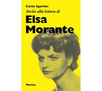 Invito alla lettura di Elsa Morante