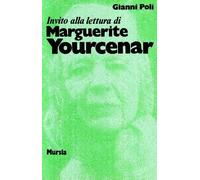 Invito alla lettura di Marguerite Yourcenar