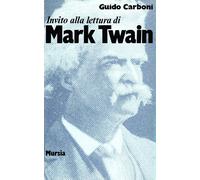 Invito alla lettura di Mark Twain