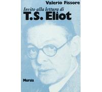 Invito alla lettura di Thomas S. Eliot