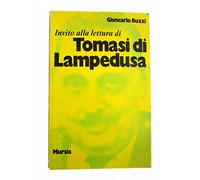 INVITO ALLA LETTURA DI TOMASI DI LAMPEDUSA A CURA DI GIANCARLO BUZZI - MURSIA 1987