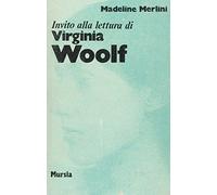 Invito alla lettura di Virginia Woolf
