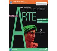 Invito all'arte. Con CLIL. Ediz. verde. Per le Scuole superiori. Con e-book. Con espansione online. Dal neoclassicismo a oggi (Vol. 3)