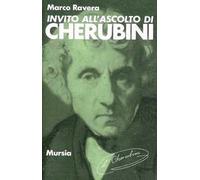 Invito all'ascolto di Cherubini