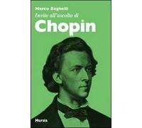 Invito all'ascolto di Chopin