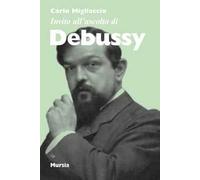 Invito all'ascolto di Debussy