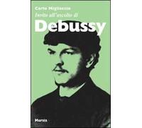 Invito all'ascolto di Debussy
