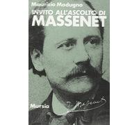 Invito all'ascolto di Jules Massenet