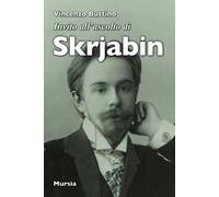 Invito all'ascolto di Skrjabin