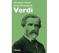 Libri Giampiero Tintori - Invito All'ascolto Di Verdi