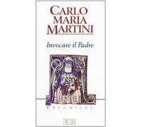 Invocare il padre. Preghiere