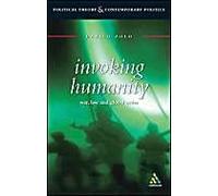 Invoking Humanity: War, Law and Global Warning